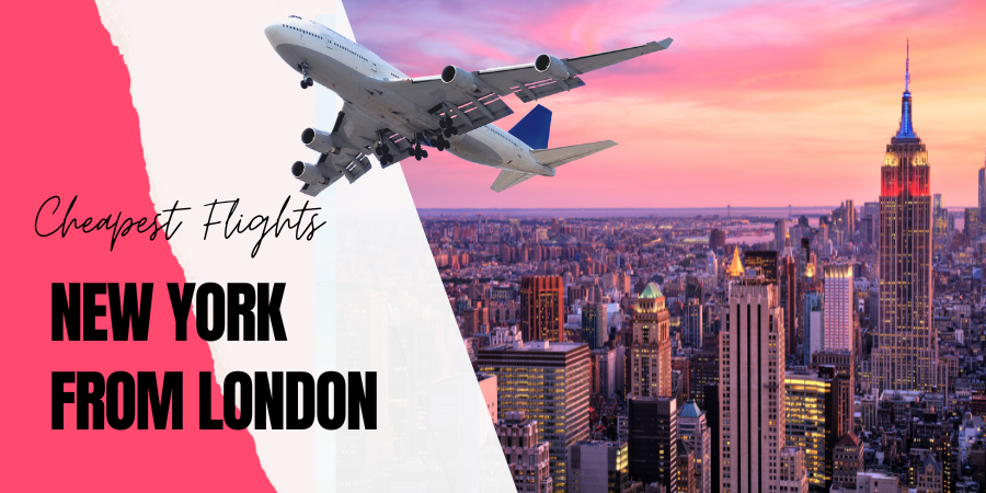 How to find the cheapest flights to New York from London?