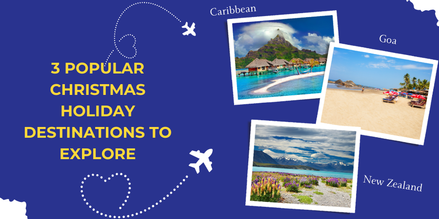 3 Popular Christmas Holiday Destinations to Explore